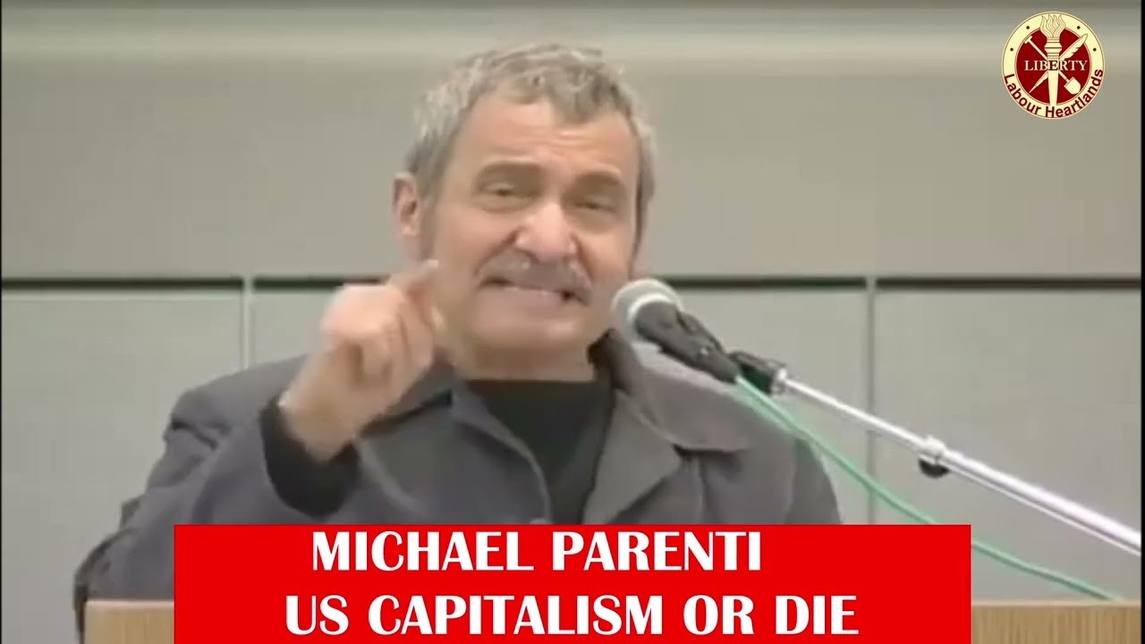 Michael Parenti U.S. CAPITALISM OR DIE