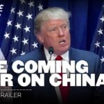 Video Thumbnail: THE COMING WAR ON CHINA | Official Trailer HD